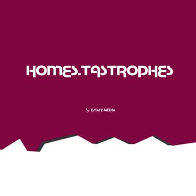 Hometastrophes